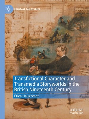 cover image of Transfictional Character and Transmedia Storyworlds in the British Nineteenth Century